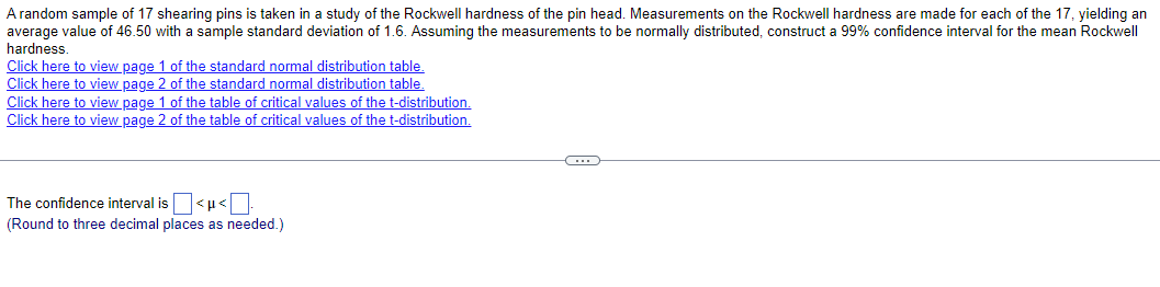 A Random Sample Of 17 Shearing Pins Is Taken In A Study Of The Rockwell Hardness Of The Pin Head Measurements On The Ro 1
