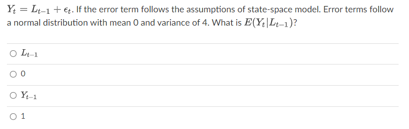 Yt Lt 1 Et If The Error Term Follows The Assumptions Of State Space Model Error Terms Follow A Normal Distribution 1