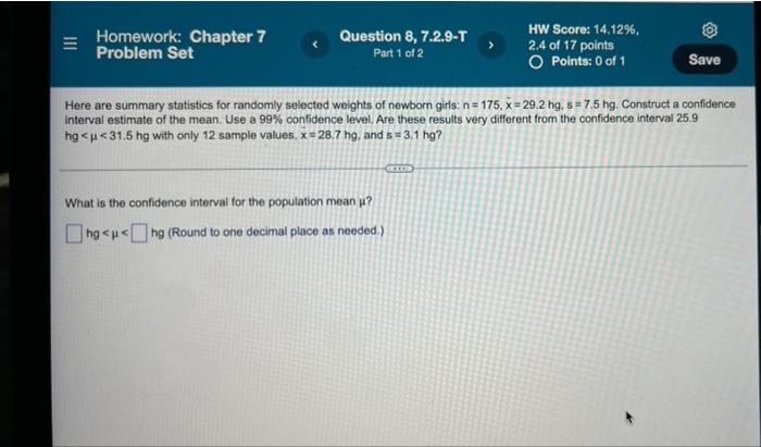 Homework Chapter 7 Problem Set Question 8 7 2 9 T Part 1 Of 2 What Is The Confidence Interval For The Population M 1