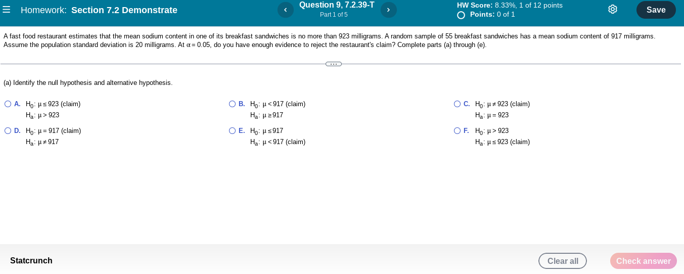 Homework Section 7 2 Demonstrate A Identify The Null Hypothesis And Alternative Hypothesis O A Ho 923 Claim Ha 1