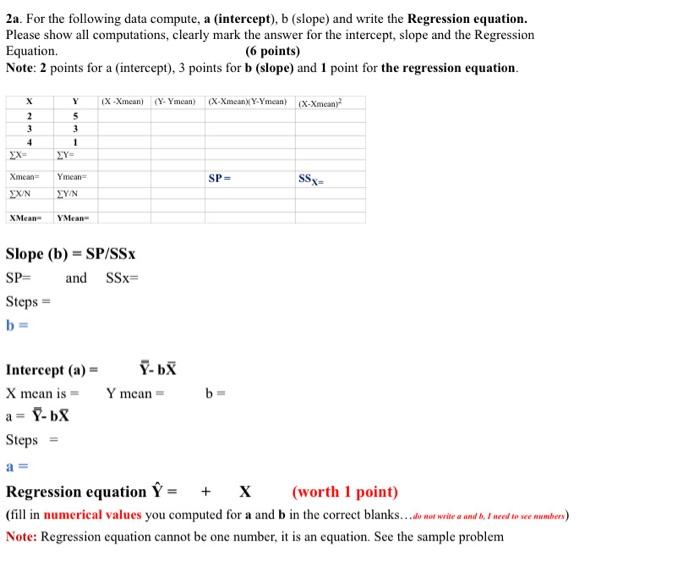 2a For The Following Data Compute A Intercept B Slope And Write The Regression Equation Please Show All Computat 1