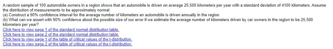 A Random Sample Of 100 Automobile Owners In A Region Shows That An Automobile Is Driven On Average 25 500 Kilometers Per 1