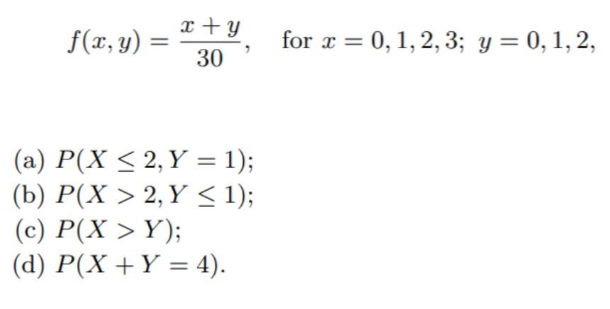 F X Y X Y 30 A P X 2 Y 1 B P X 2 Y 1 C P X Y D P X Y 4 For X 0 1 2 3 Y 0 1 1