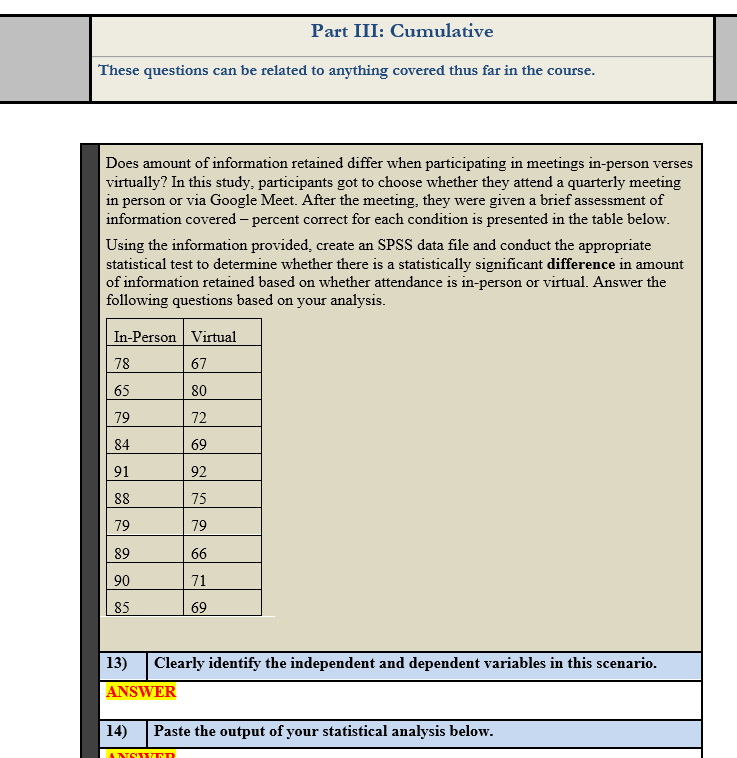 These Questions Can Be Related To Anything Covered Thus Far In The Course Does Amount Of Information Retained Differ Wh 1