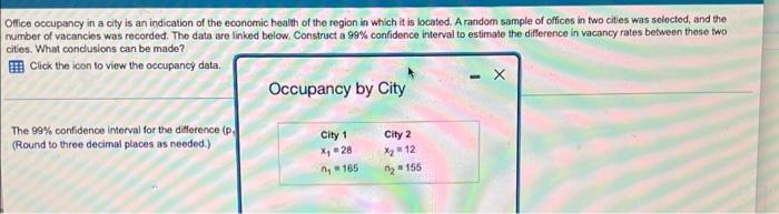 Office Occupancy In A City Is An Indication Of The Economic Health Of The Region In Which It Is Located A Random Sample 1