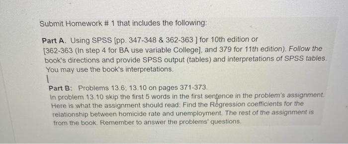 Submit Homework 1 That Includes The Following Part A Using Spss Pp 347 348 362 363 For 10th Edition Or 362 363 1