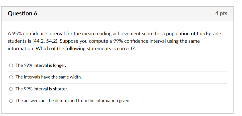 Question 6 A 95 Confidence Interval For The Mean Reading Achievement Score For A Population Of Third Grade Students Is 1