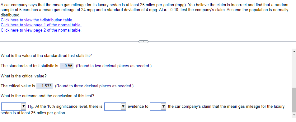 A Car Company Says That The Mean Gas Mileage For Its Luxury Sedan Is At Least 25 Miles Per Gallon Mpg You Believe The 1