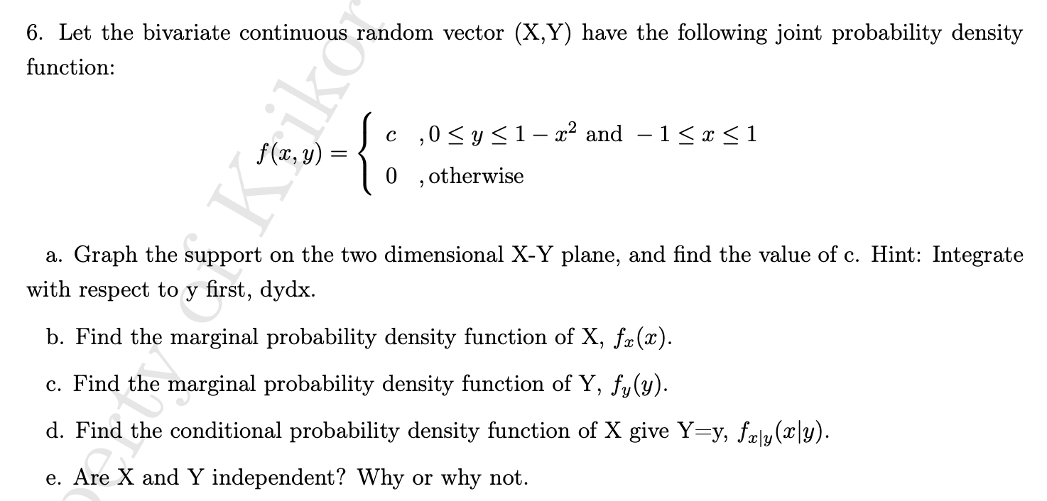 6 Let The Bivariate Continuous Random Vector X Y Have The Following Joint Probability Density Function F X Y 1