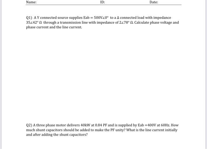 Name Id Date Q1 A Y Connected Source Supplies Eab 500v 20 To A Connected Load With Impedance 35242 A Through A Tr 2