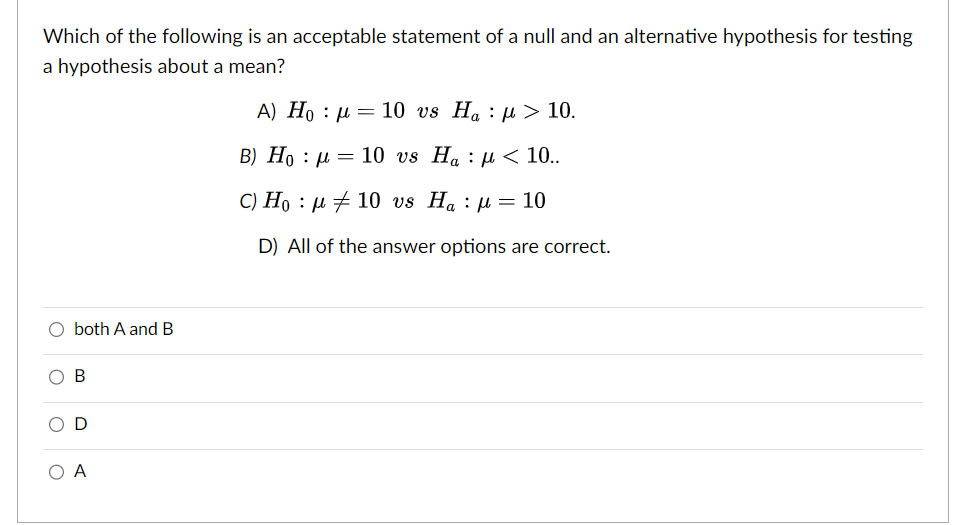 Which Of The Following Is An Acceptable Statement Of A Null And An Alternative Hypothesis For Testing A Hypothesis About 1