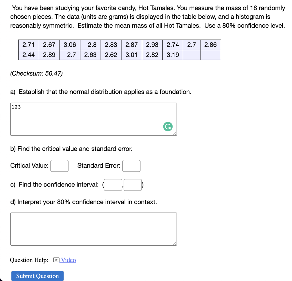 You Have Been Studying Your Favorite Candy Hot Tamales You Measure The Mass Of 18 Randomly Chosen Pieces The Data Un 1