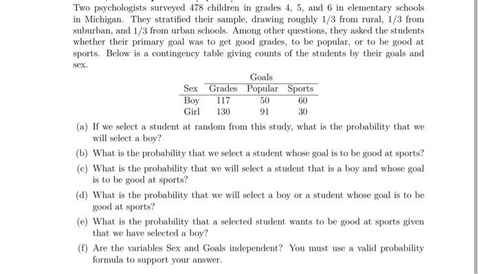 Two Psychologists Surveyed 478 Children In Grades 4 5 And 6 In Elementary Schools In Michigan They Stratified Their S 1