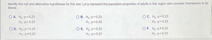 According To A Polling Organization 23 Of Adults In A Large Region Consider Themselves To Be Liberal A Survey Asked R 2