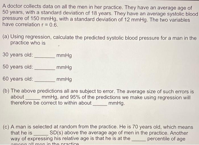 A Doctor Collects Data On All The Men In Her Practice They Have An Average Age Of 50 Years With A Standard Deviation O 1