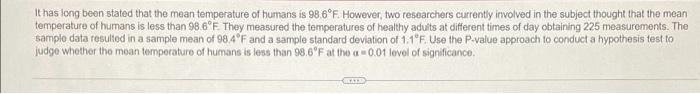 It Has Long Been Stated That The Mean Temperature Of Humans Is 98 6 F However Two Researchers Currently Involved In Th 1