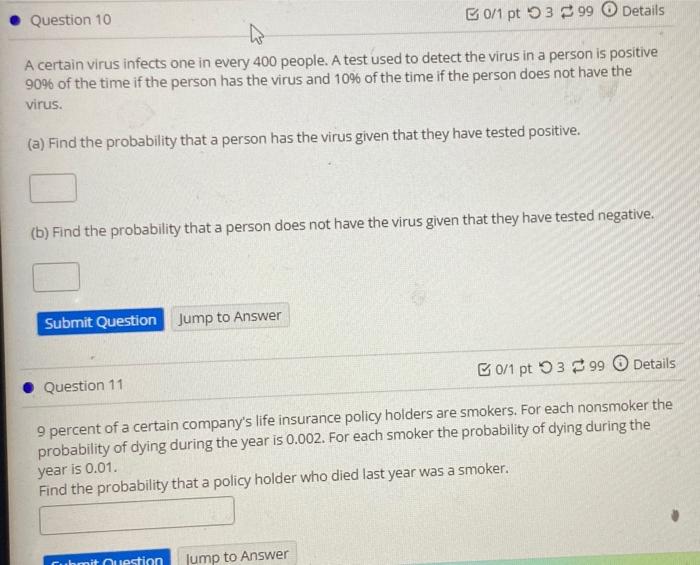 Question 10 0 1 Pt 399 Details A Certain Virus Infects One In Every 400 People A Test Used To Detect The Virus In A Per 1