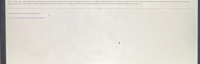 30 Of Key Voters Think That The Federal Government Should Get More Involved In Fighting Localorime You Randomly Select 1