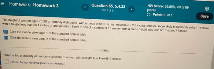 Homework Homework 3 Question 65 5 4 33 Part 1 Of 3 Click The Icon To View Page 1 Of The Standard Normal Table Click T 1