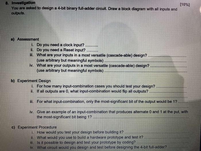 10 8 Investigation You Are Asked To Design A 4 Bit Binary Full Adder Circuit Draw A Block Diagram With All Inputs An 1