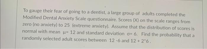 To Gauge Their Fear Of Going To A Dentist A Large Group Of Adults Completed The Modified Dental Anxiety Scale Questionn 1