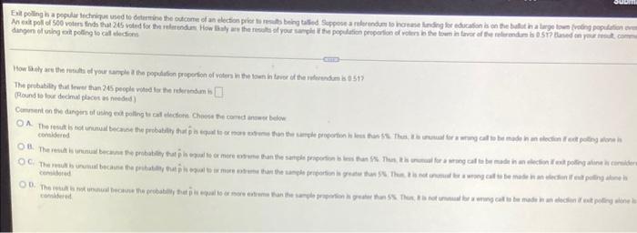 Exit Polling Is A Popular Technique Used To Determine The Outcome Of An Election Prior To Results Being Talled Suppose A 1