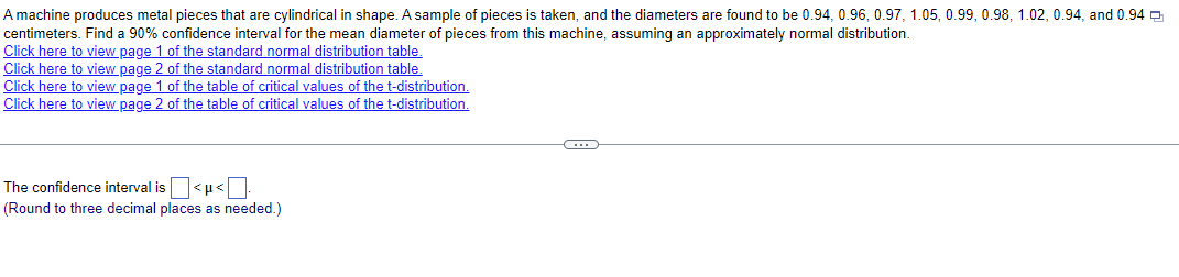 A Machine Produces Metal Pieces That Are Cylindrical In Shape A Sample Of Pieces Is Taken And The Diameters Are Found 1