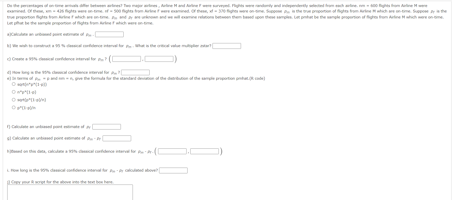 Do The Percentages Of On Time Arrivals Differ Between Airlines Two Major Airlines Airline M And Airline F Were Surveye 1