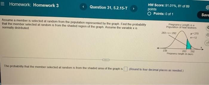 Homework Homework 3 Question 31 5 2 15 T Assume A Member Is Selected At Random From The Population Represented By The 1