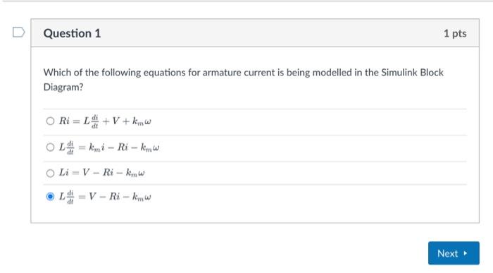 Question 1 1 Pts Which Of The Following Equations For Armature Current Is Being Modelled In The Simulink Block Diagram 1