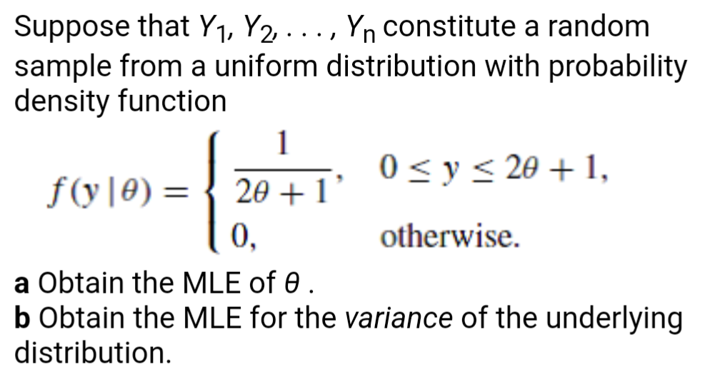 Suppose That Y Y Yn Constitute A Random Sample From A Uniform Distribution With Probability Density Function F 1