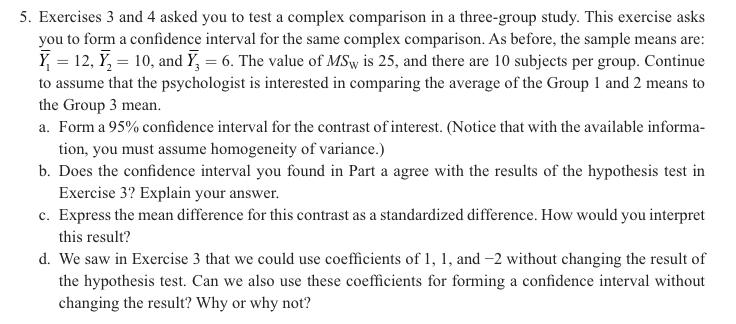 5 Exercises 3 And 4 Asked You To Test A Complex Comparison In A Three Group Study This Exercise Asks You To Form A Con 1
