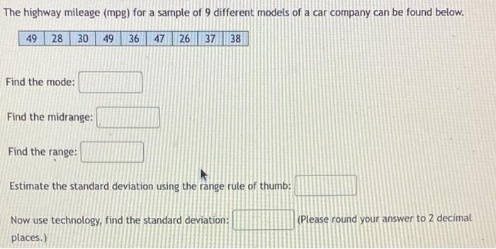 The Highway Mileage Mpg For A Sample Of 9 Different Models Of A Car Company Can Be Found Below 49 28 30 49 36 47 26 3 1