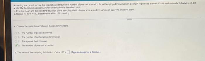 According To A Recent Survey The Population Distribution Of Number Of Years Of Education For Self Employed Individuals 1