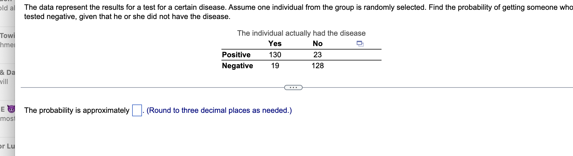 Old Al Towi Hmel Da Vill E Most Or Lu The Data Represent The Results For A Test For A Certain Disease Assume One Indi 1