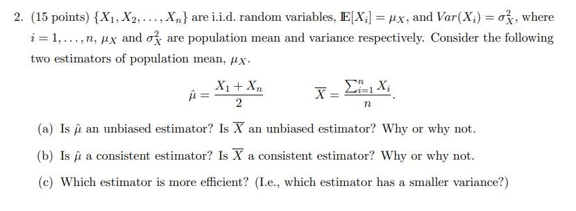 2 15 Points X X2 Xn Are I I D Random Variables E X X And Var X O Where I 1 N Ux And Ok A 1
