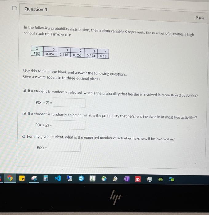 Question 3 In The Following Probability Distribution The Random Variable X Represents The Number Of Activities A High S 1