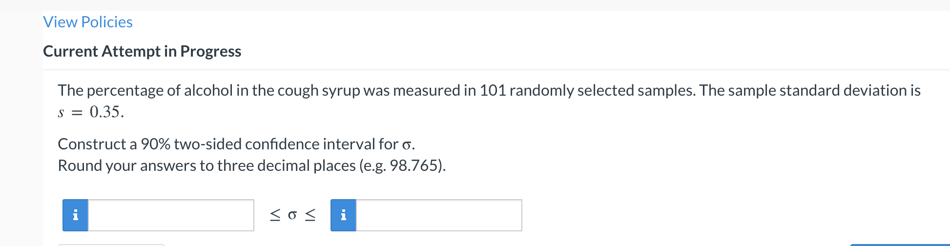 View Policies Current Attempt In Progress The Percentage Of Alcohol In The Cough Syrup Was Measured In 101 Randomly Sele 1
