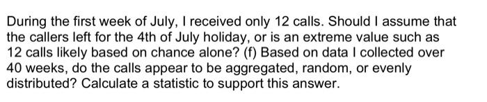 6 I Receive About 20 3 N 40 Robo Calls Per Week Note That 3 Is The Standard Deviation Based On 40 Weeks A As 2