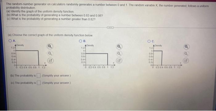 The Random Number Generator On Calculators Randomly Generates A Number Between 0 And 1 The Random Variabile X The Numb 2