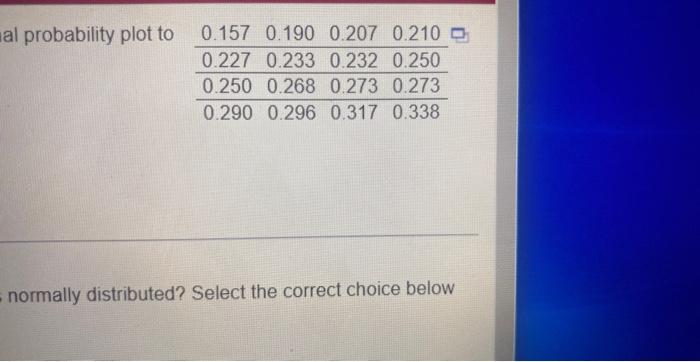 Point S Possible Suppose A Sample Of O Rings Was Obtained And The Wall Thickness In Inches Of Each Was Recorded Use A 2