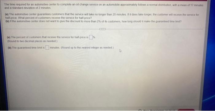 The Time Required For An Automotive Center To Complete An Oil Change Service On An Automobile Approximately Follows A No 1