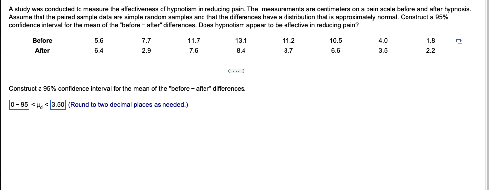 A Study Was Conducted To Measure The Effectiveness Of Hypnotism In Reducing Pain The Measurements Are Centimeters On A 1