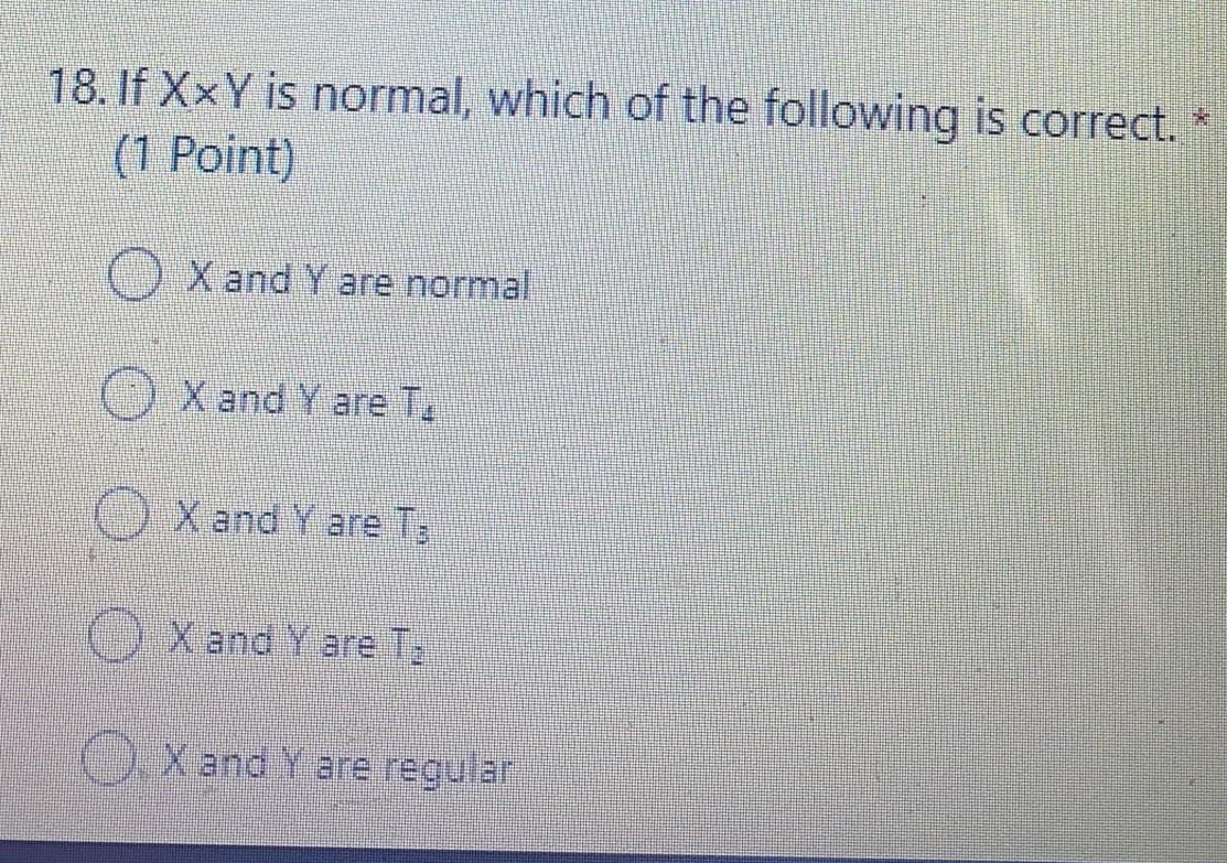 18 If Xxv Is Normal Which Of The Following Is Correct 1 Point X And Y Are Normal X And Y Are T O X And Y Are T 1