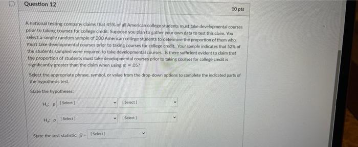 Question 12 A National Testing Company Claims That 45 Of All American College Students Must Take Developmental Courses 1