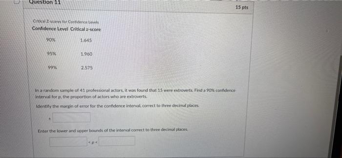 Question 11 Critical 2 Scares For Confidence Levels Confidence Level Critical Z Score 90 95 99 1 645 1960 2 575 In 1