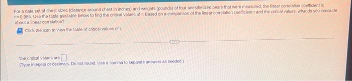 For A Data Set Of Chest Sizes Distance Around Chest In Inches And Weights Pounds Of Four Anesthetized Bears That Wer 1