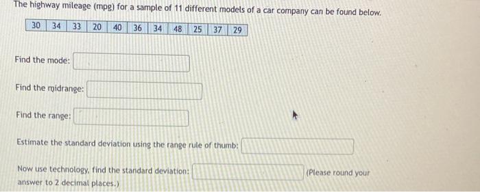 The Highway Mileage Mpg For A Sample Of 11 Different Models Of A Car Company Can Be Found Below 30 34 33 20 40 36 34 1