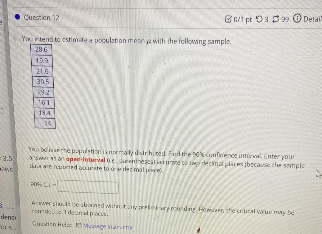 3 5 Newo S Denc For A Question 12 You Intend To Estimate A Population Mean With The Following Sample 28 6 19 9 1