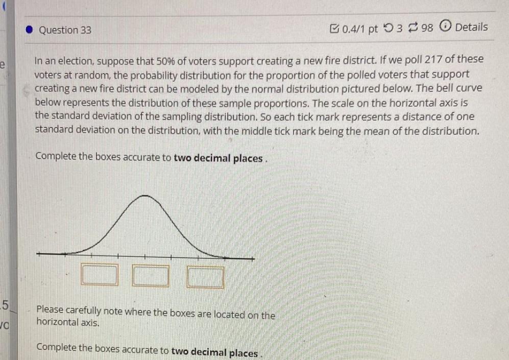E 5 Jo 0 4 1 Pt 398 Details In An Election Suppose That 50 Of Voters Support Creating A New Fire District If We Poll 1